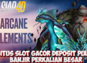 Situs Slot Gacor Deposit Pulsa Banjir Perkalian Besar Bermain Arcane Elements