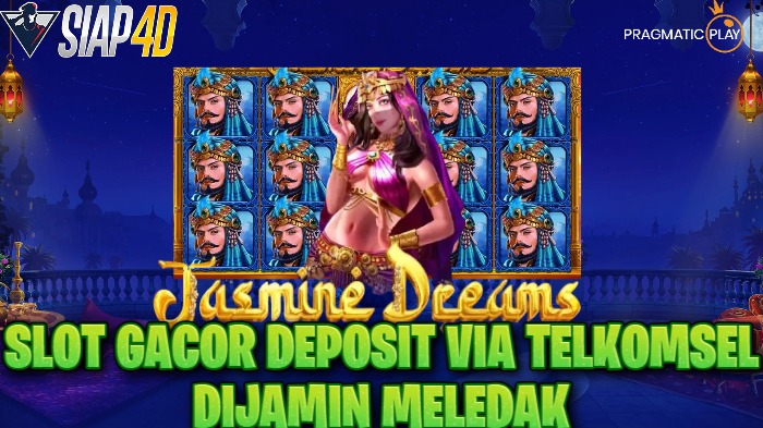 Slot Gacor Deposit Via Telkomsel Dijamin Meledak Bermain Game Jasmine Dreams