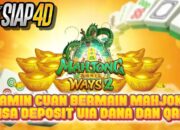 Cara Bermain di Jamin Cuan Bersama Game Mahjong Ways Bisa Deposit Via Dana dan QRIS