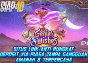 Situs Link Anti Rungkat Bermain Game Genie’s 3 Wishes Via Pulsa Amanah & Terpercaya