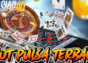 Slot Pulsa Terbaik Mainkan Game Slot dan Sbobet Disini