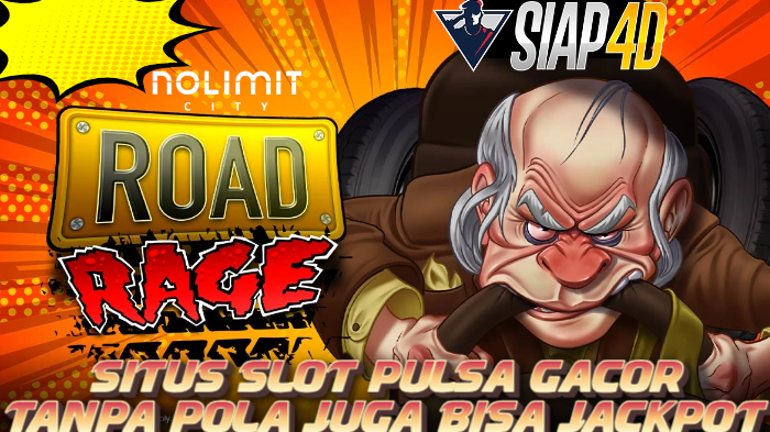 Situs Slot Pulsa Gacor Tanpa Pola Bermain Road Rage Bisa Jackpot