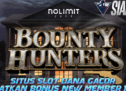 Situs Slot Dana Gacor Dapatkan Bonus New Member 100% Bermain Bounty Hunters