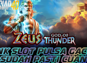 Link Slot Pulsa Gacor Sudah Pasti Cuan Bermain God Of Thunder Zeus