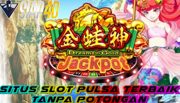 Slot Pulsa Terbaik Bermain Dreams Of Gold Auto Maxwin