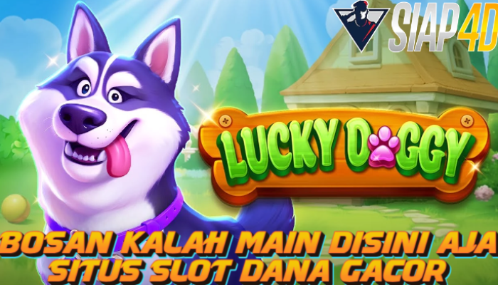 Main Disini Lucky Doggy Slot Dana Gacor