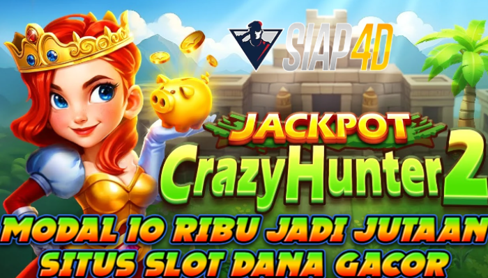 Modal 10 Ribu Jadi Jutaan Bermain Crazy Hunter 2 Slot Dana Gacor