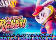 Situs Slot Terpercaya Deposit Pulsa Bermain Fortune Rabbit