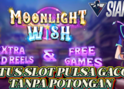 Situs Slot Pulsa Bermain Moonlight Wish Auto Gacor