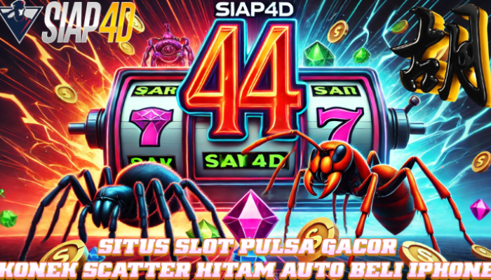 Situs Slot Pulsa Gacor Konek Scatter Hitam Auto Beli iPhone Seperti Pak Eko