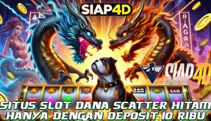 Situs Slot Dana Scatter Hitam Bermain Naga Biru